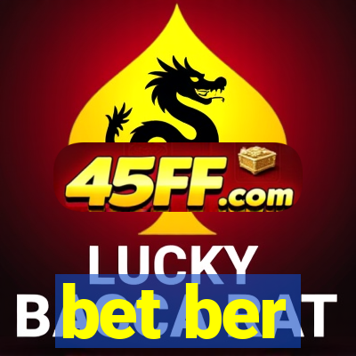bet ber